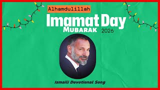 Imamat Day Mubarak Khushali Mubarak Emotional Imamat Day Song Ismaili Special