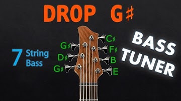 DROP G# - 7 STRING BASS Tuning (Tuner)