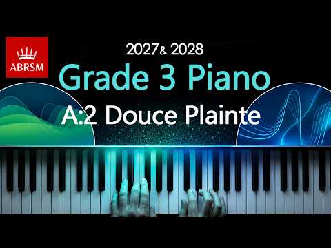 ABRSM 2027 & 2028 - Grade 3 Piano Exam - A2 ~ Douce Plainte ~ J. F. F.Burgmüller