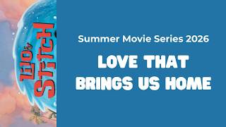 Summer Movie Series 2026 Love That Brings Us Home - Cary Wong CMC