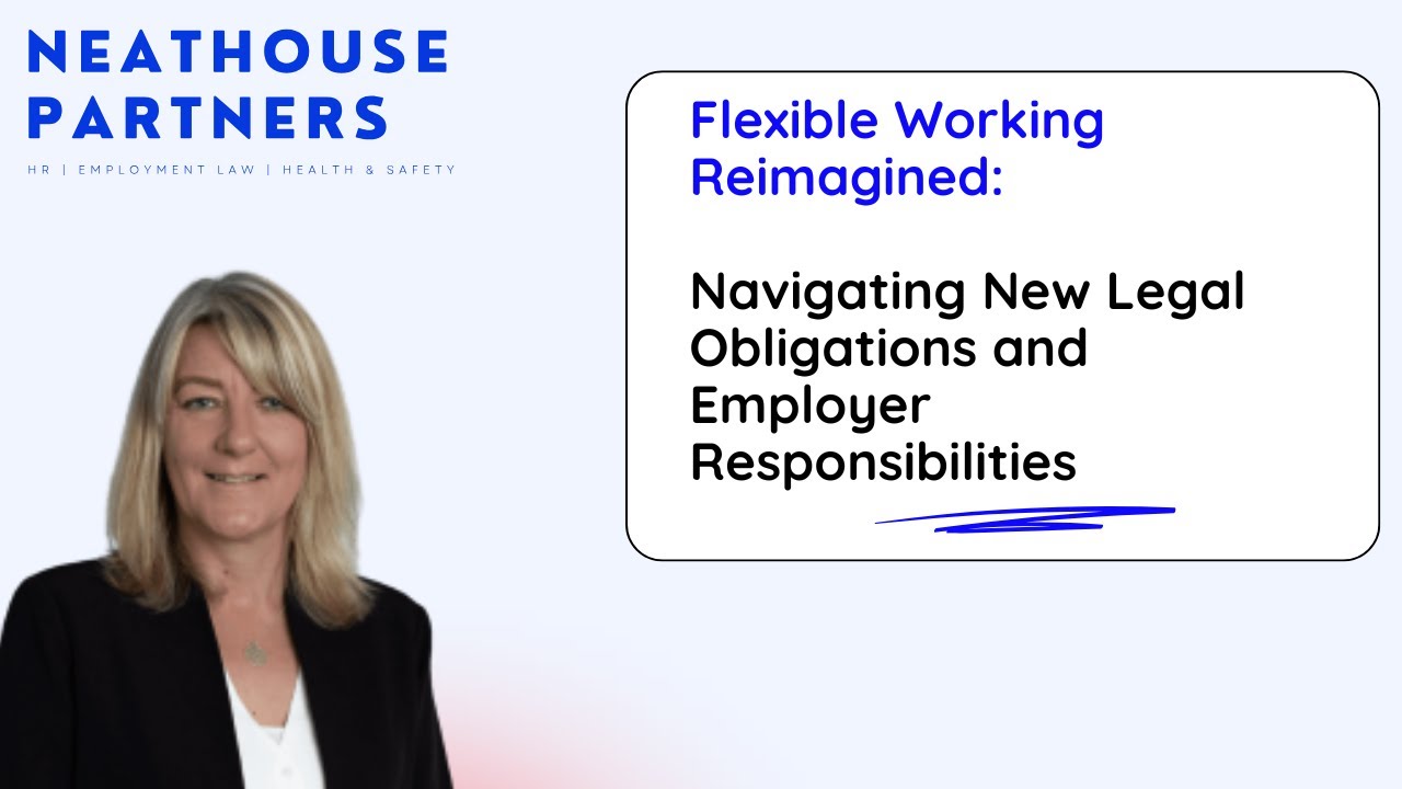 Flexible Working Reimagined Navigating New Legal Obligations and Employer Responsibilities