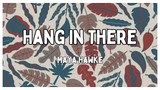 Download Lagu Maya Hawke - Hang In There [Tradução // Letras] MP3