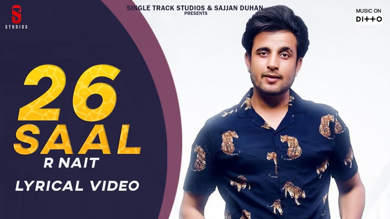 26 Saal lyrical video  R Nait  New Punjabi Song 2019  Gully Danda  ST Studio  Ditto Music 2020