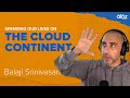 Balaji srinivasan on the cloud continent