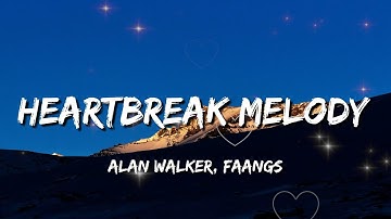 Alan Walker, FAANGS - Heartbreak Melody (Official Lyric Video) - Premiered on Tomorrowland 2025