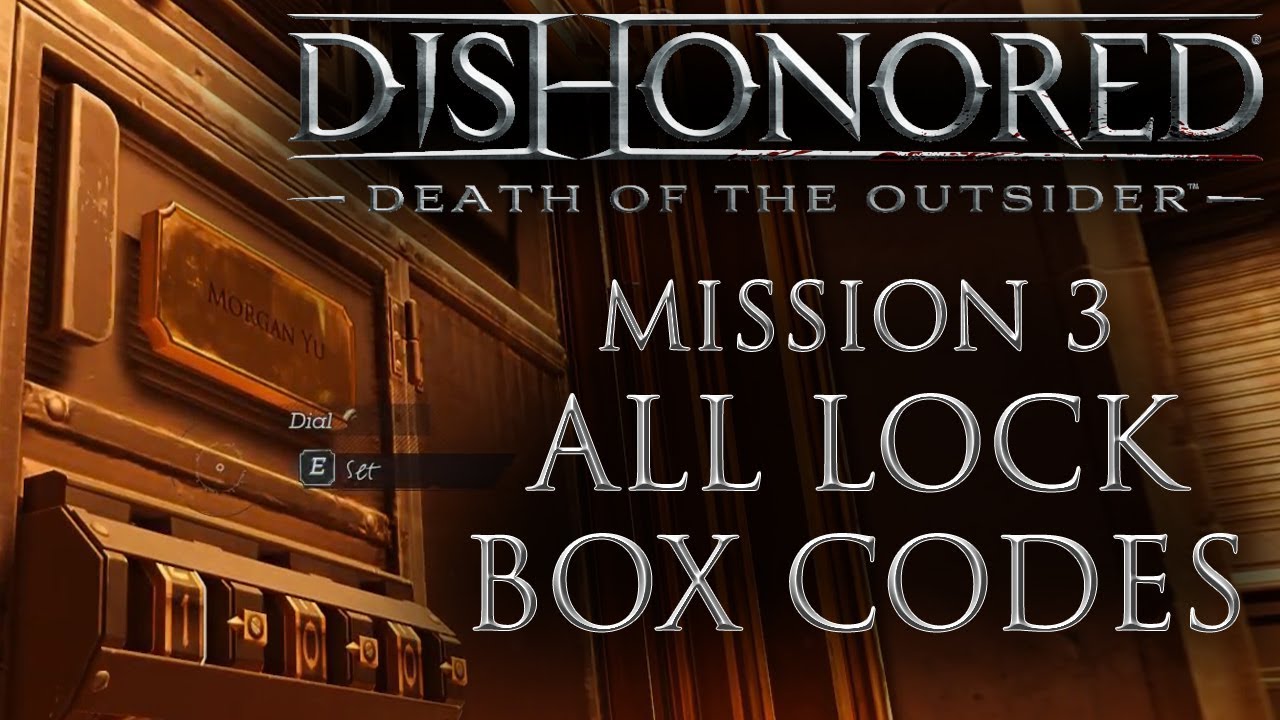 Dishonored: Death of the Outsider - All Safe Code Combinations Guide