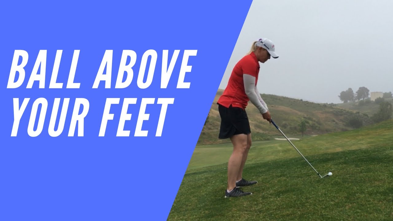 How to Hit a Golf Ball Above Your Feet {By Dr Alison Curdt} YouTube