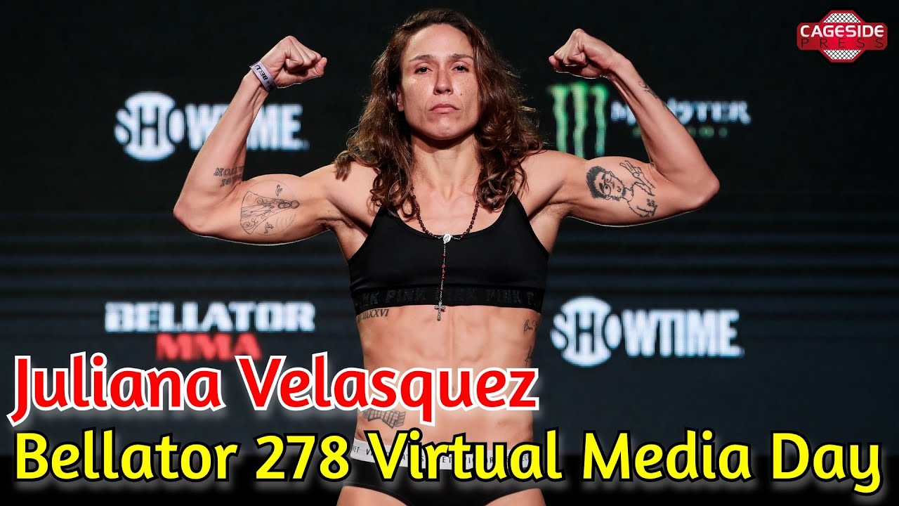 Bellator 278 Juliana Velasquez says Lara, not Carmouche, Her Toughest Test 