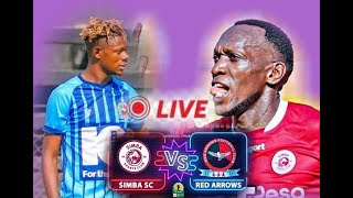 #Live: SIMBA VS RED ARROWS