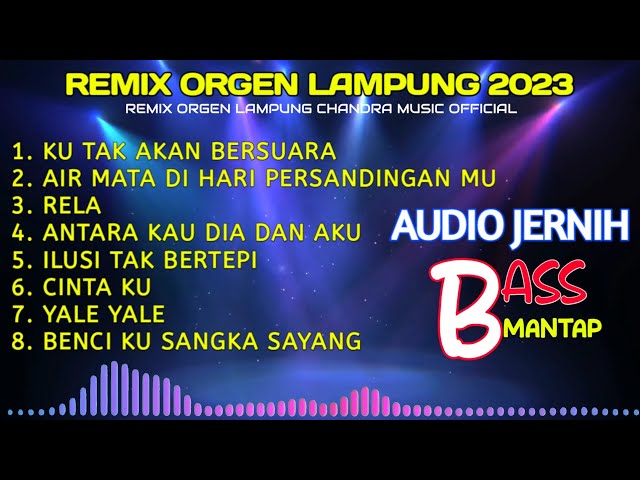 REMIX ORGEN TUNGGAL LAMPUNG LAGU LAWAS VIRAL || BASS MANTAP AUDIO JERNIH COVER CHANDRA ORGEN class=