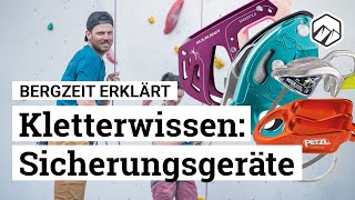 Sicherungsgeräte - welche Unterschiede gibt es? | Bergzeit