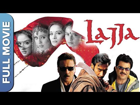 लज्जा | Lajja (HD)- Full Movie | Ajay D, Anil K, Jackie, Madhuri D, Manisha K, Rekha, Mahima C