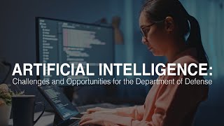 Full Artificial Intelligence: Challenges and Opportunities for the Department of Defense Guide