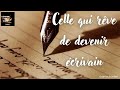 54 celle qui rve de devenir crivain  vers la version finale de mon texte