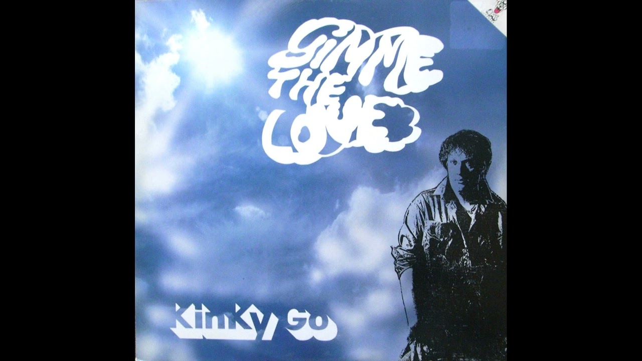Kinky Go - Gimme The Love - YouTube