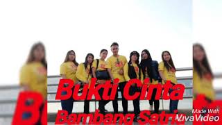 Bukti Cinta - Bambang Satria (Unofficial Music video)