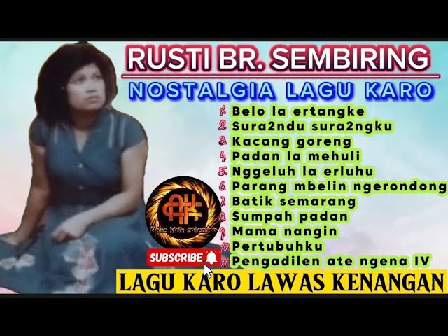 Rusti br. Sembiring | kumpulan lagu karo lawas (nostalgia lagu karo) class=