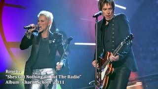 Roxette - She&#39;s Got Nothing on But The Radio