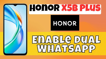 How to Enable dual Whatsapp / Twin whatsapp Honor X5b Plus