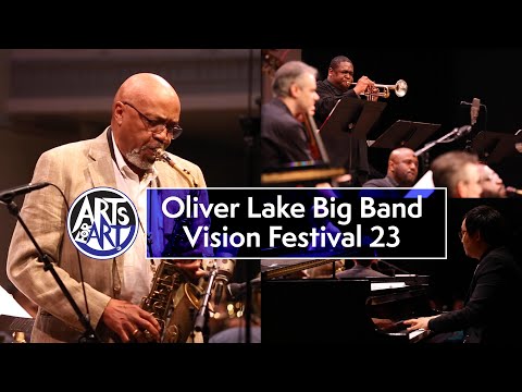 Oliver Lake Big Band | Vision Festival 23