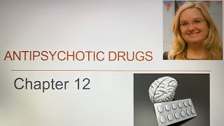 Ch12 Antipsychotic Drugs