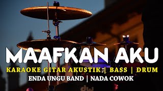 Maafkan Aku - Enda Ungu - Karaoke Gitar Akustik Nada Cowok Em