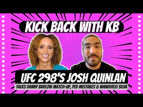 UFC 298: Josh Quinlan Talks Danny Barlow Match-Up, Past PED Mistakes & Wanderlei Silva's Awesomeness