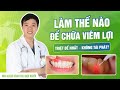 Điều trị viêm lợi bằng phương pháp cắt lợi Laser -