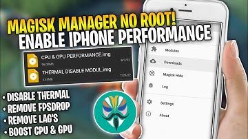 MAGISK MANAGER NO ROOT! ENABLE IPHONE PERFORMANCE | BOOST CPU & GPU PERFORMANCE