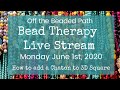 Bead Therapy Live Stream (Monday June 1st, 2020) Adding a Chaton to a 3D Square