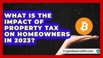 What Is the Impact of Property Tax on Homeowners in 2023? | Property Taxes Uncovered News
