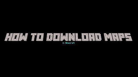 How to Download Maps in Minecraft/Mineshafter- Any Version