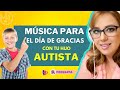 Msica para el da de gracias con tu hijo autista