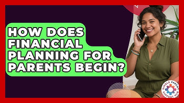How Does Financial Planning for Parents Begin? | Single Parent Support Hub News
