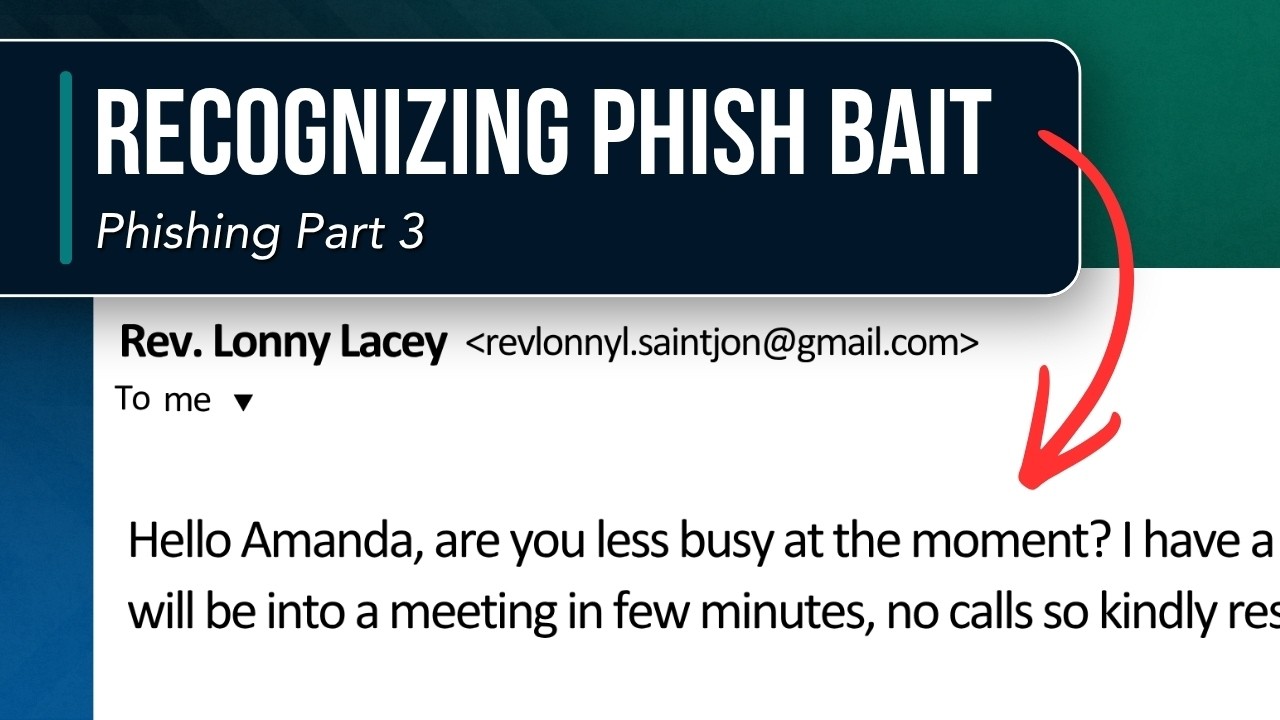 How to Recognize Phishing Email Scams (Phishing Part 3)