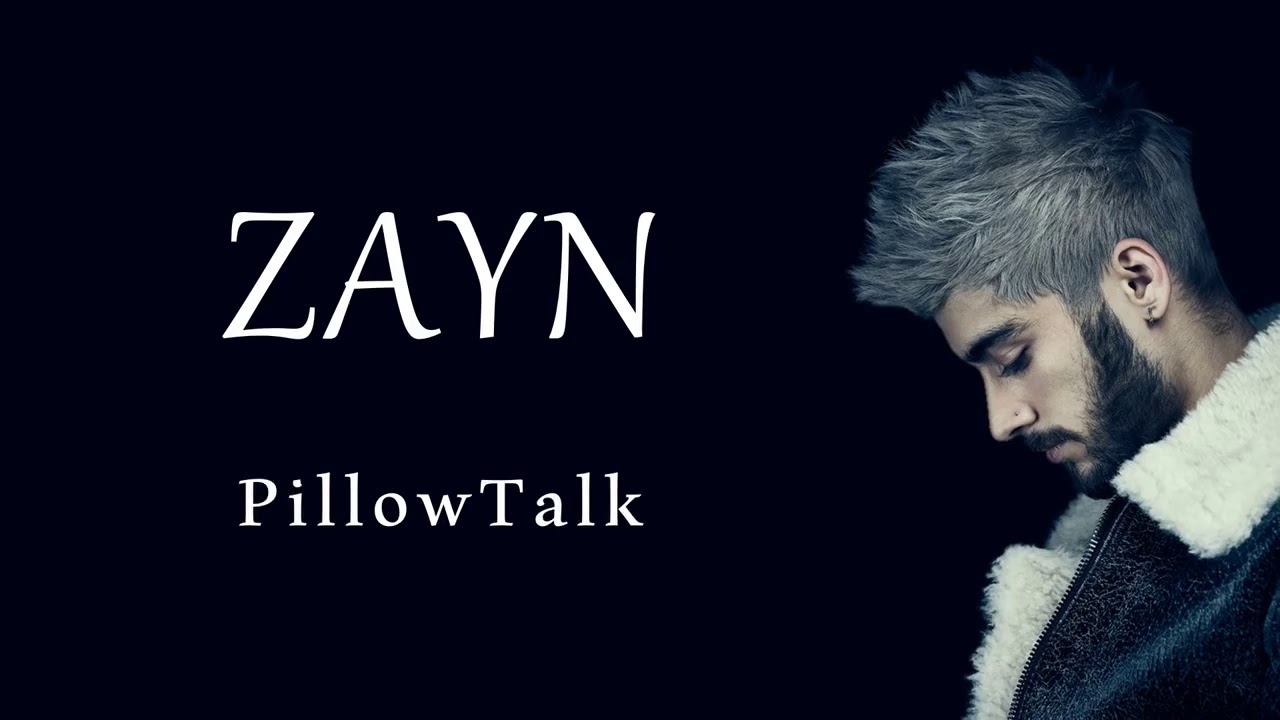 zayn malik pillow talk description