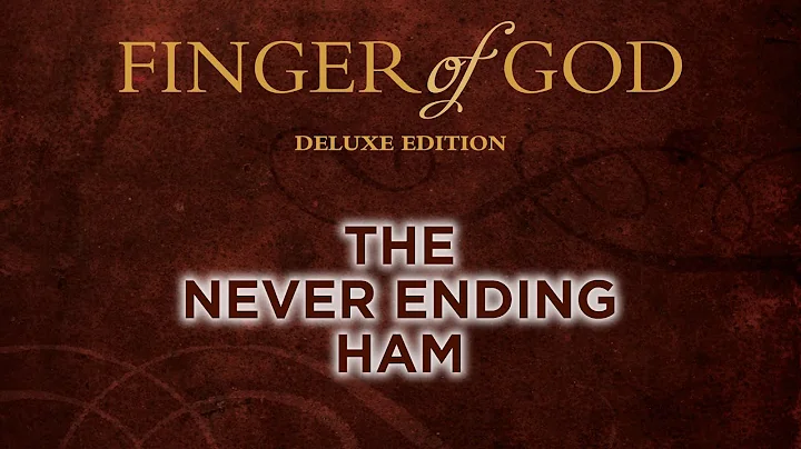 The Never Ending Ham