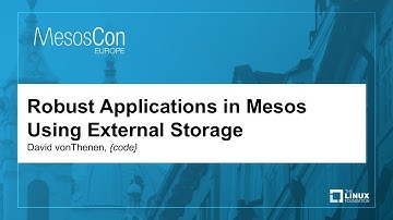Robust Applications in Mesos Using External Storage - David vonThenen, {code}