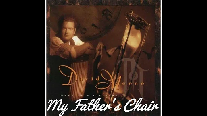 DAVID MEECE - "My Father's Chair", from his CD, "O...