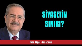 Taha Akyol Si̇yaseti̇n Siniri? - Sesli̇ Köşe Yazisi