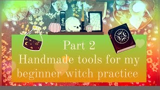 Handmade tools for my beginner witch practice Part 2! 🎬 #witchydiy #madewithintention