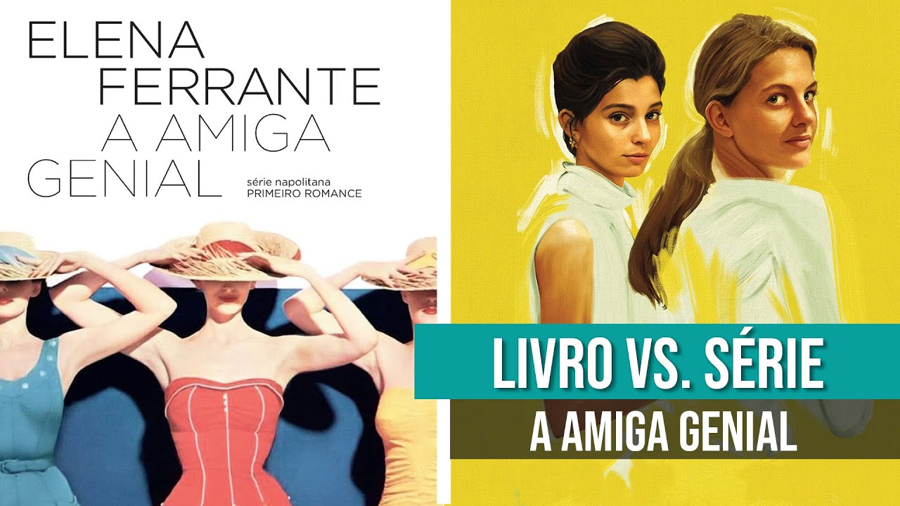 A AMIGA GENIAL LIVRO VS SÉRIE YouTube A AMIGA GENIAL LIVRO VS SÉRIE YouTube