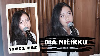 DIA MILIKKU  (YOVIE & NUNO) - MICHELA THEA COVER