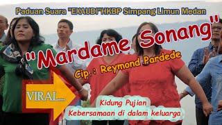 MARDAME SONANG.(PADUAN SUARA SATB) Lagu rohani untuk keluarga dan di sukai banyak orang