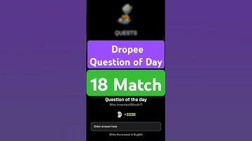 Dropee Question of Day Code 18 March | Dropee Question of Day | Dropee Today Question of Day