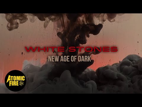 WHITE STONES - New Age Of Dark (OFFICIAL LYRIC VIDEO)