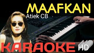 MAAFKAN  - ATIEK CB      [KARAOKE LIRIK]