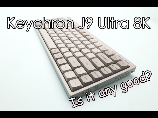 Keychron J9 Ultra 8K low-profile mechanical keyboard, Unboxing