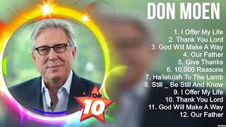 Top-tier Worship Experience: Best Don Moen Worship Songs for Devout Souls