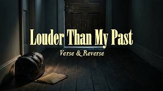 Louder Than My Past - Verse & Reverse | Breaking the Silence on Childhood Trauma Song